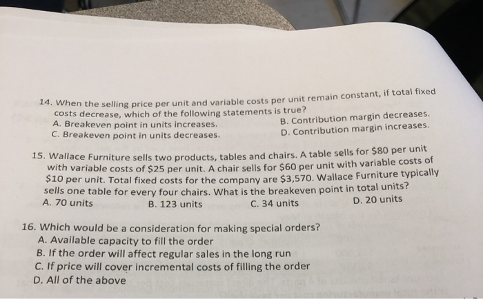  4. When the selling price per unit and variable costs per