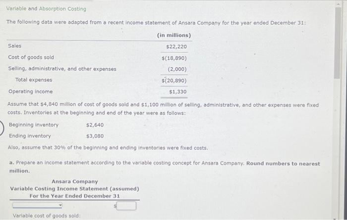  Variable and Absorption Costing The following data were adapted from a