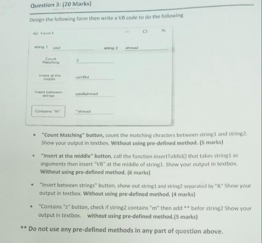  Question 3: (20 Marks) Design the following form then write a
