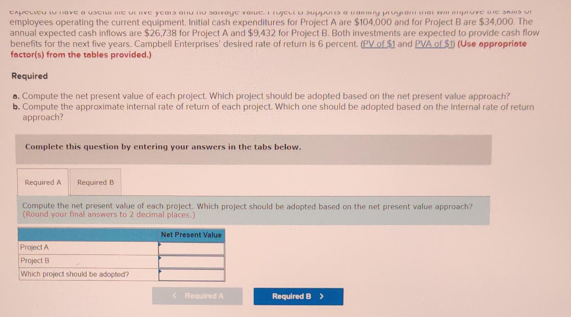 return to evaluate investment opportunities LO 16-2, 16-3 Dwight Donovan, the president