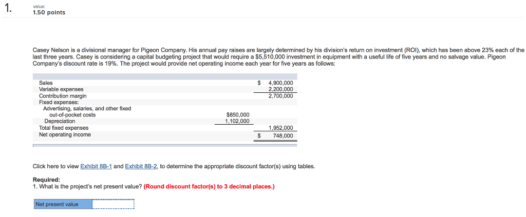 Please show steps to solve this! 1.50 points Casey Nelson is a
