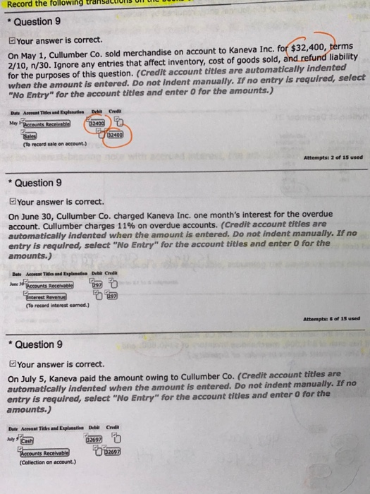  Record the following * Question 9 Your answer is correct. On