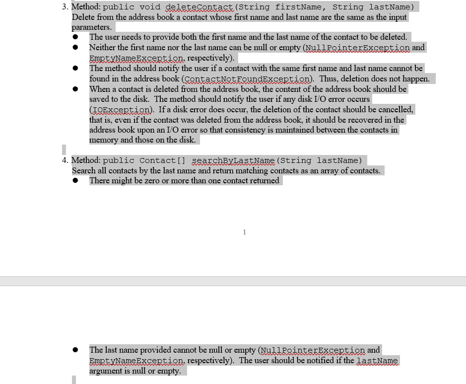constructor, public void addContact(Contact newContact), public void deleteContact(String firstName, String lastName), public