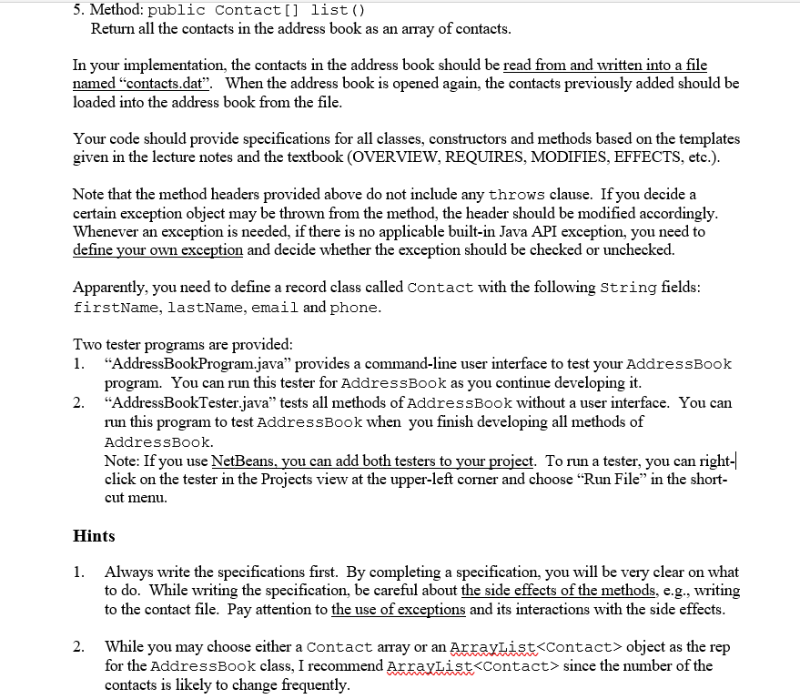 Contact[] searchByLastName(String lastName), public Contact[] list() *In addition there will be a