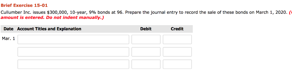  Brief Exercise 15-01 Cullumber Inc. issues $300,000, 10-year, 9% bonds at