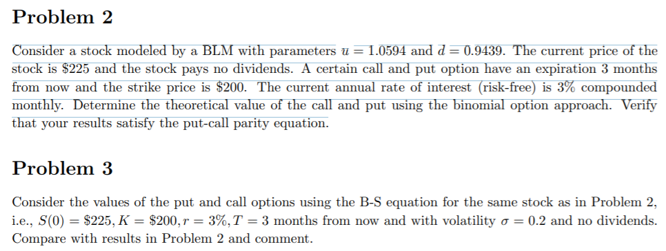 Problem 2 Consider a stock modeled by a BLM with parameters