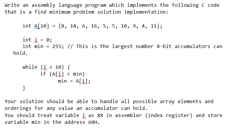 Write an assembly language program which implements the following C code