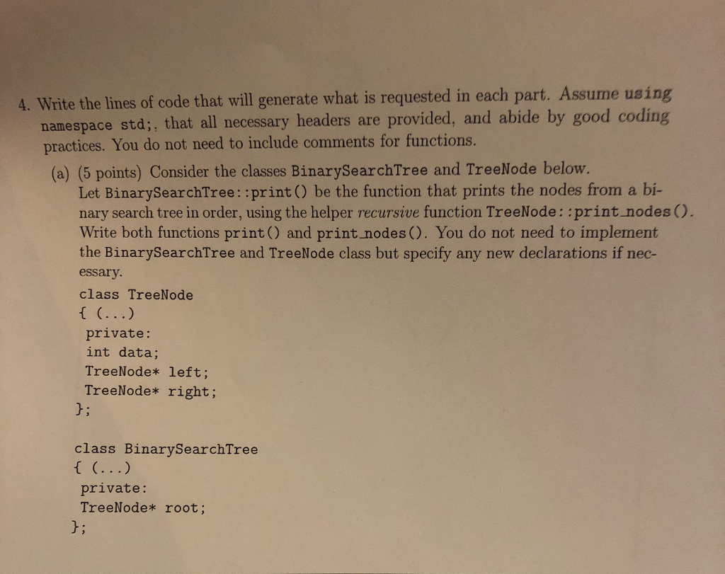 C++ 4. Write the lines of code that will generate what is