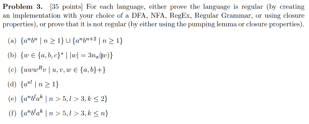  Problem 3. 35 points] For each language, either prove the language