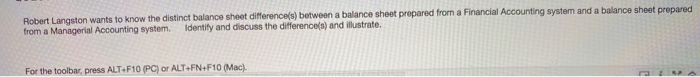 Robert Langston wants to know the distinct balance sheet differences between a