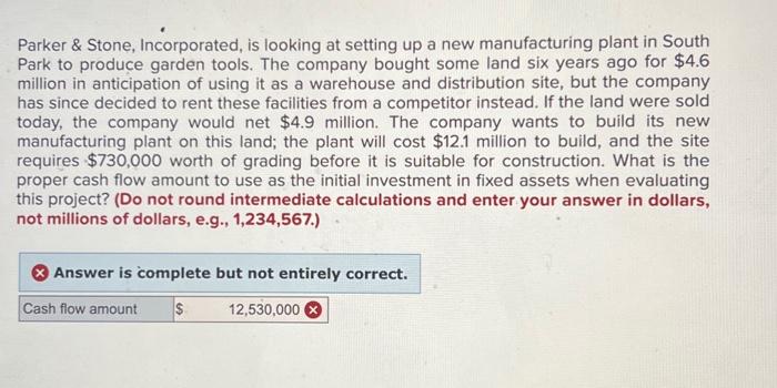  Parker \& Stone, Incorporated, is looking at setting up a new