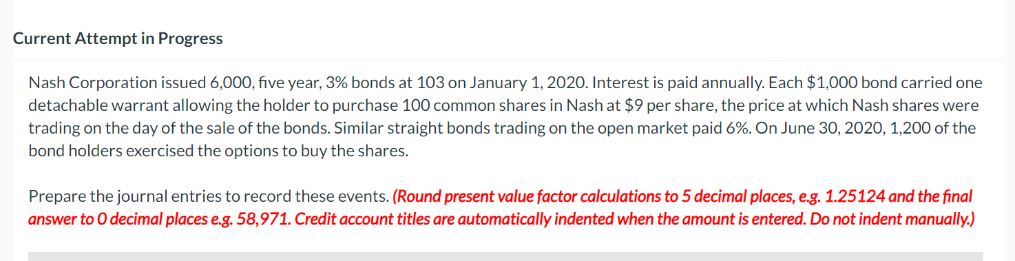 Current Attempt in Progress Nash Corporation issued 6,000, five year, 3\%