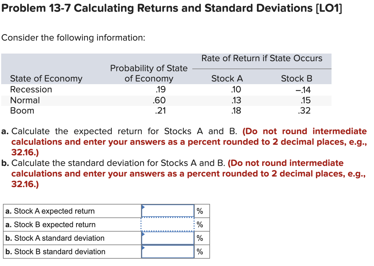  Problem 13-7 Calculating Returns and Standard Deviations [LO1] Consider the following