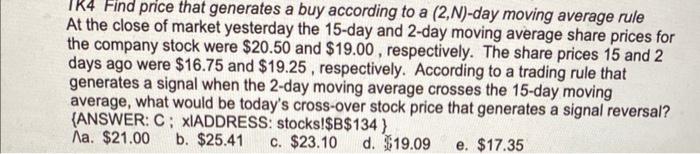 please do not answer in Excel and show all steps :) TK4