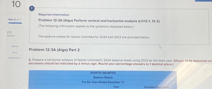12-3A (Algo) Part 1 required: - Prepare a vertical analysis of Sports