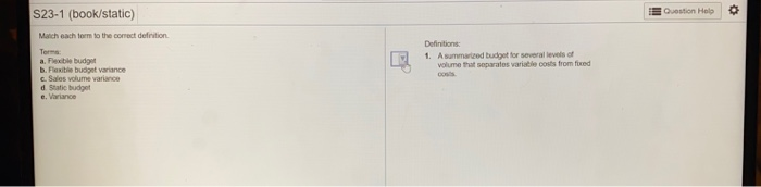  S23-1 (book/static) Question Help Manch each form to the correct definition