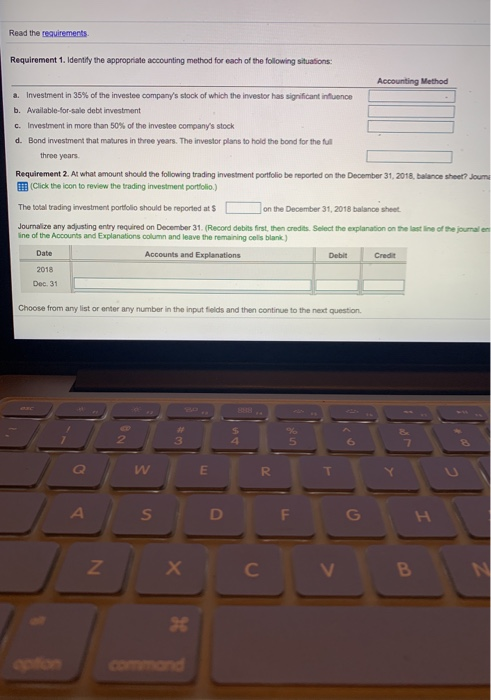  Read the requirements Requirement 1. Identify the appropriate accounting method for