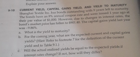 Explain your answer. CURRENT YIELD, CAPITAL GAINS YIELD, AND YIELD TO