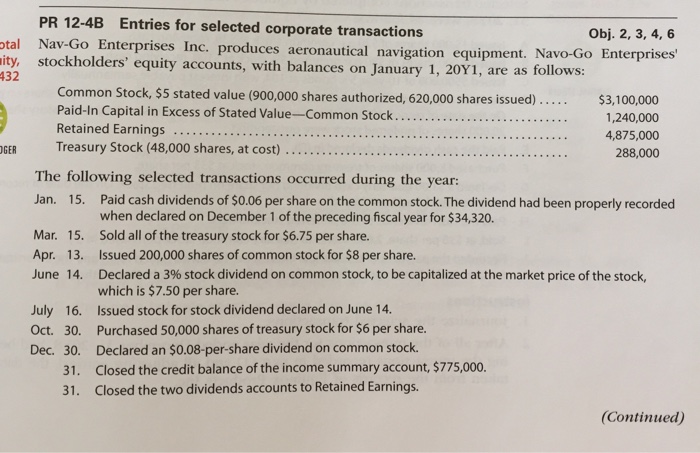  PR 12-4B Entries for selected corporate transactions Obj. 2, 3, 4,