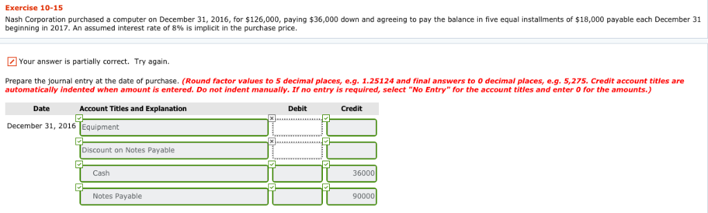  Your answer is partially correct. Try again. Prepare the journal entry