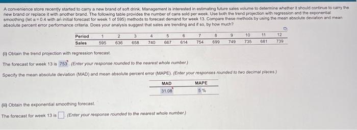 please answer! thanks!! A convenience store recently started to carry a new