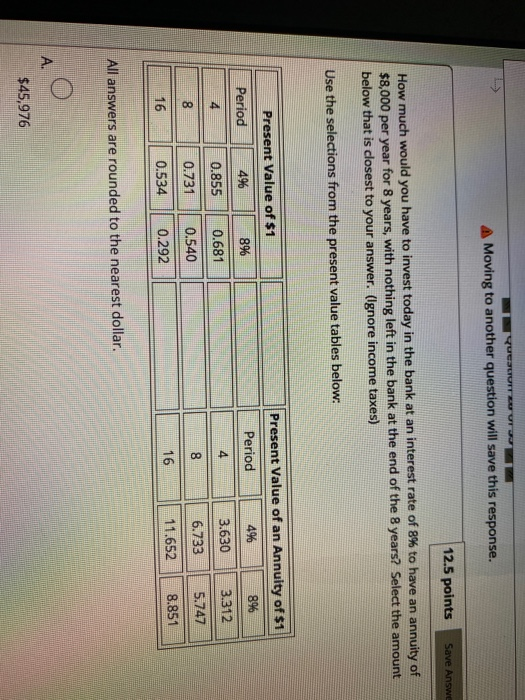  A Moving to another question will save this response. 12.5 points