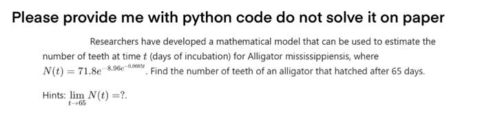  Please provide me with python code do not solve it on