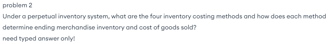 problem 2 Under a perpetual inventory system, what are the four