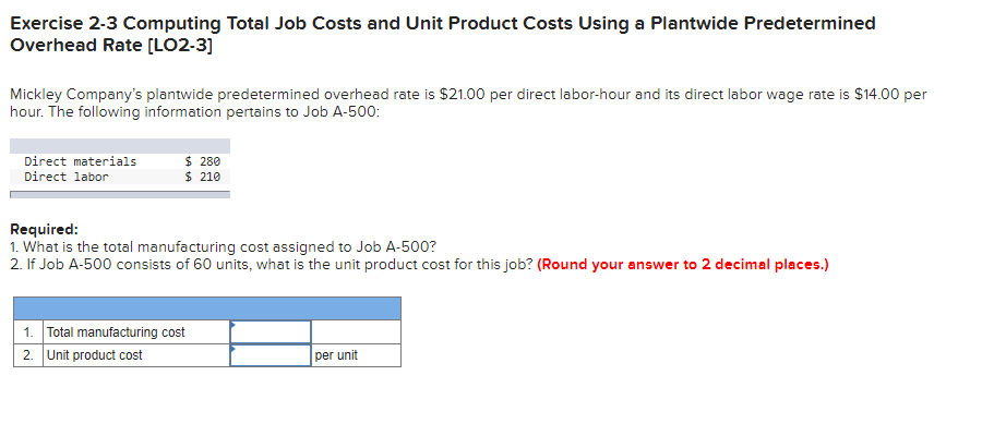  Exercise 2-3 Computing Total Job Costs and Unit Product Costs Using