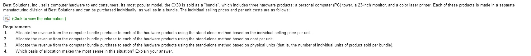 Best Solutions. Inc.. sells computer hardware to end consumers. Its most