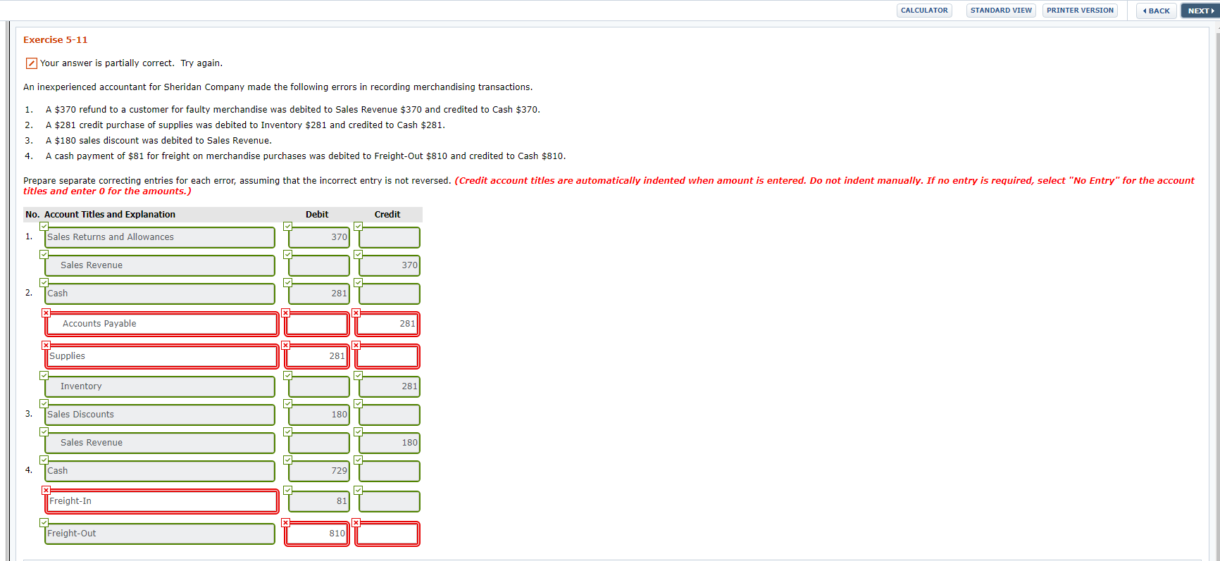  PRINTER VERSION CALCULATOR STANDARD VIEW BACK NEXT Exercise 5-11 Your answer