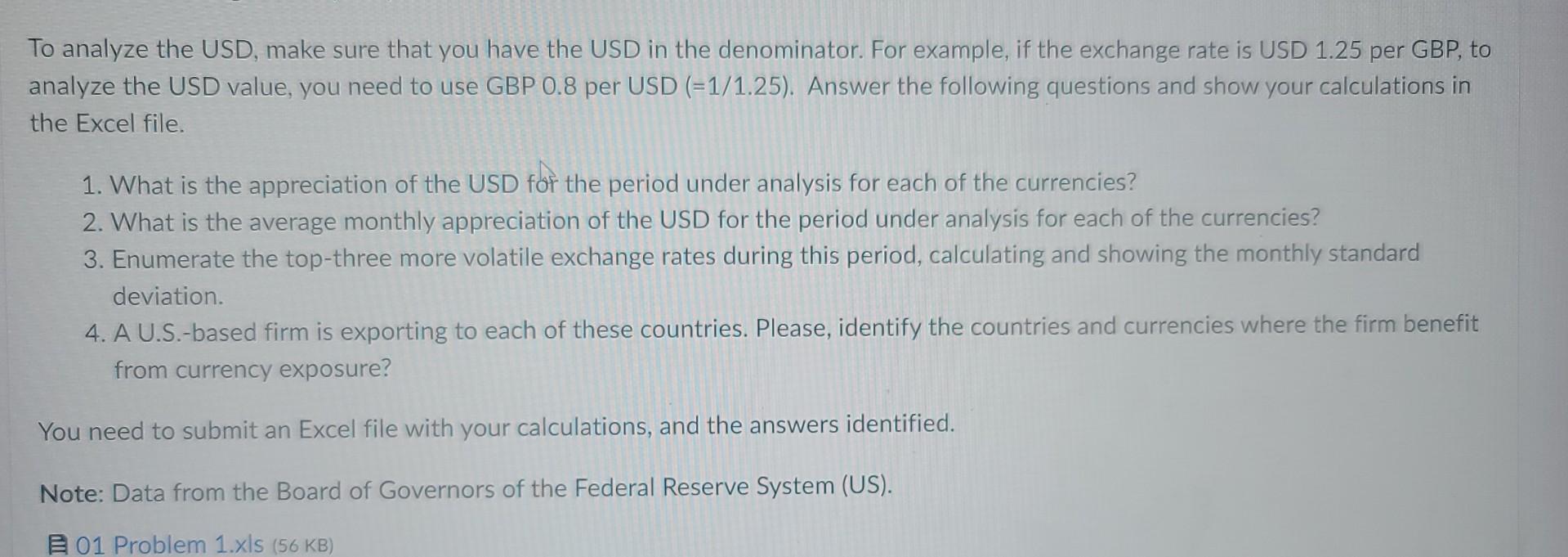 please help me. To analyze the USD, make sure that you