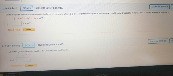 ASK YOUR TEACHER [-/0.4 Points) DETAILS ZILL DIFFEQINTS 4.5.007 write the