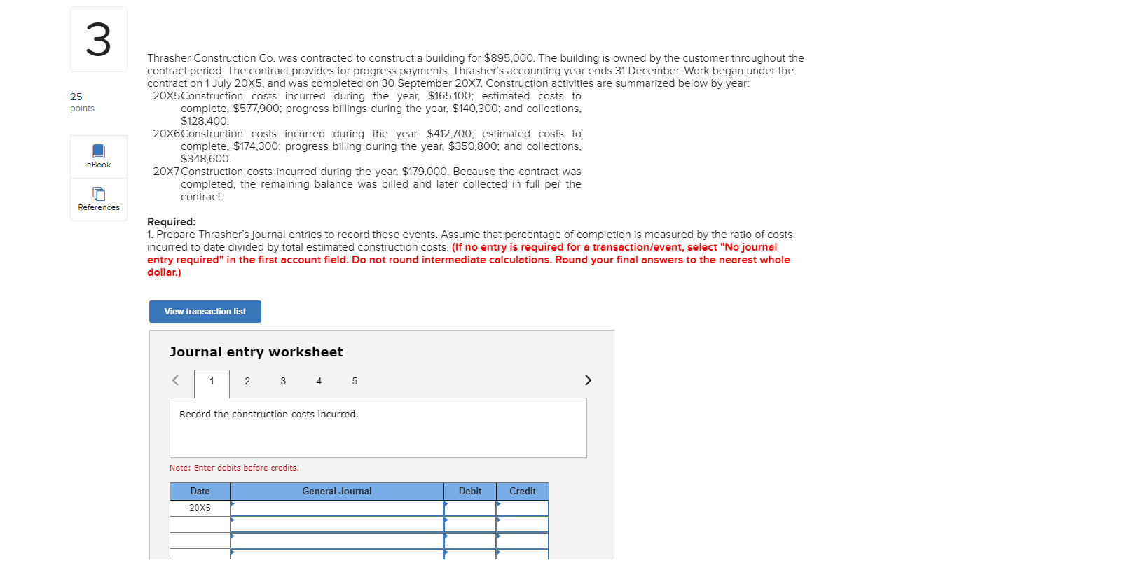 3 25 points Thrasher Construction Co. was contracted to construct a