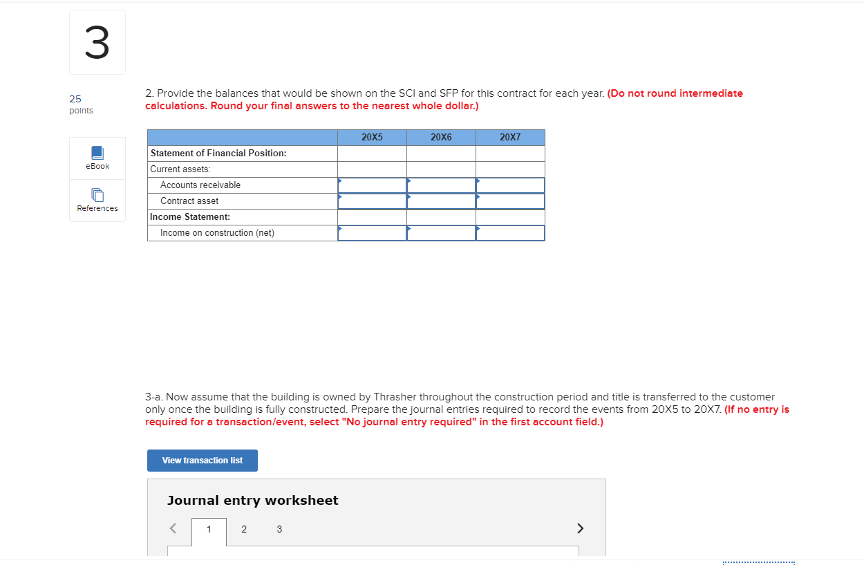 31 December. Work began under the contract on 1 July 20X5, and