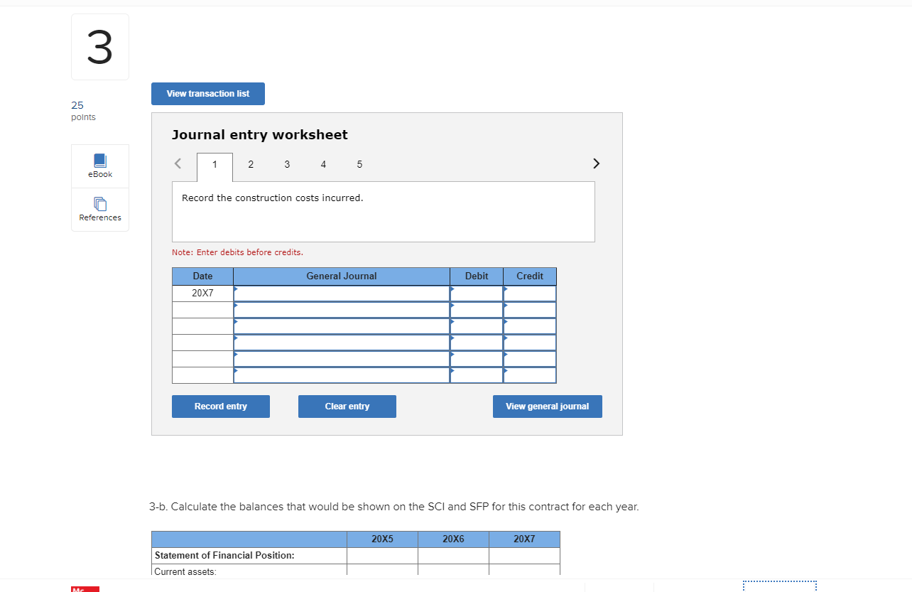 $577,900; progress billings during the year, $140,300; and collections, $128.400 20X6Construction costs
