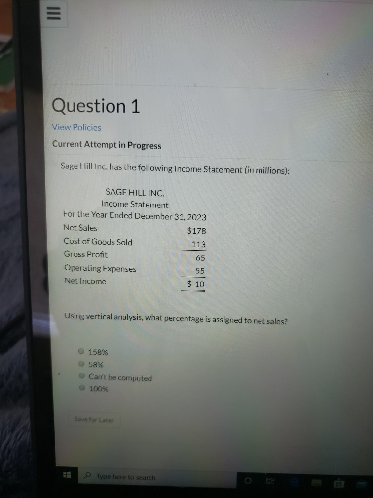  Question 1 View Policies Current Attempt in Progress Sage Hill Inc.