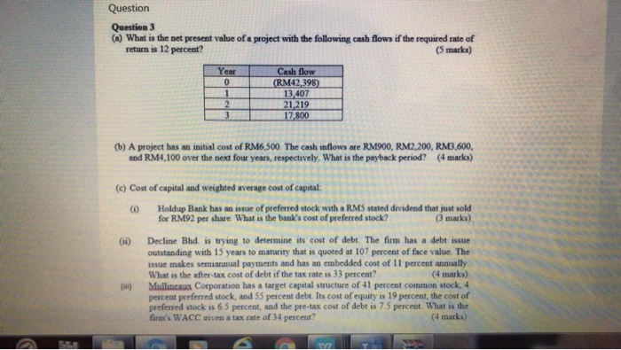  Question Question 3 (a) What is the net present value of