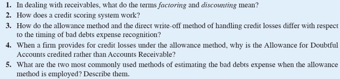  1. In dealing with receivables, what do the terms factoring and