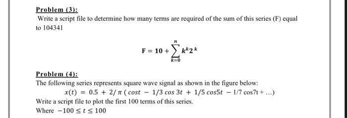 matlab codes Problem (3): Write a script file to determine how many