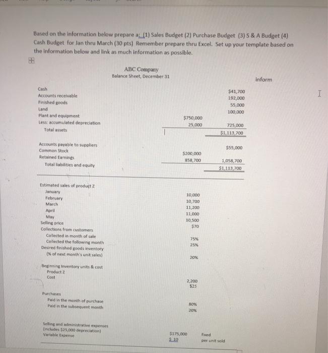  Based on the information below prepare a (1) Sales Budget (2)