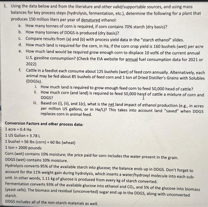  1. Using the data below and from the literature and other