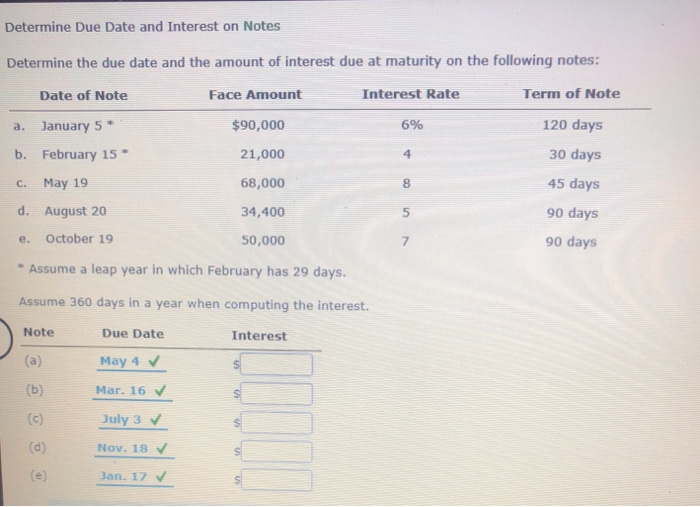  Determine Due Date and Interest on Notes Determine the due date