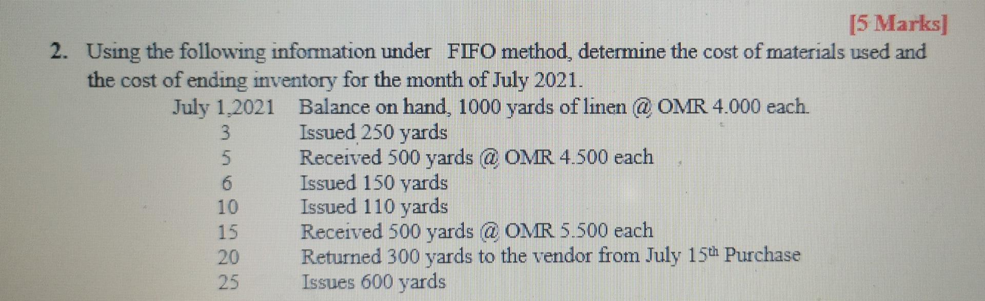  [5 Marks] 2. Using the following information under FIFO method, determine