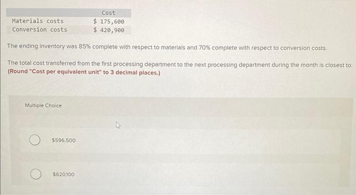 This month, the beginning inventory in the first processing department consisted of