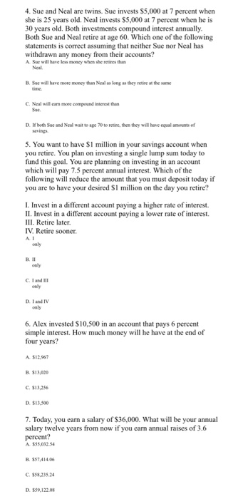 are comparing two annuities which offer quarterly payments of S2,500 for five