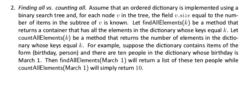  2. Finding all vs. counting all. Assume that an ordered dictionary