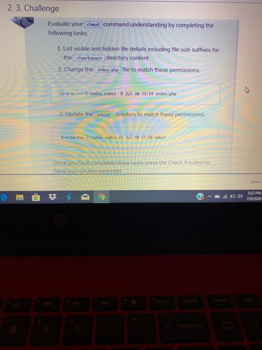  2.3. Challenge Evaluate your chmod command understanding by completing the following