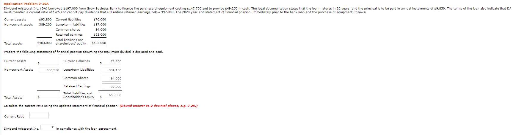 Application Problem 9-10A Dividend Aristocrat Inc. (DA) borrowed $197,000 from Grow Business