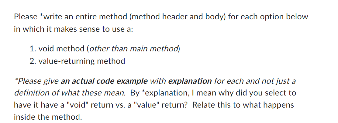  Please write an entire method (method header and body) for each